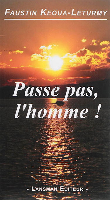Passe pas, l'homme !