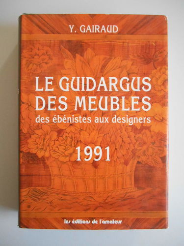 Le guidargus des meubles : Des ébénistes aux designers