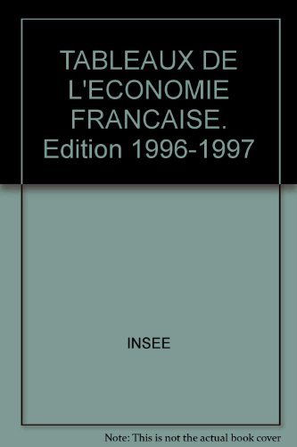 Tableaux de l'économie française 1996-1997 : données disponibles au 1er juillet 1996