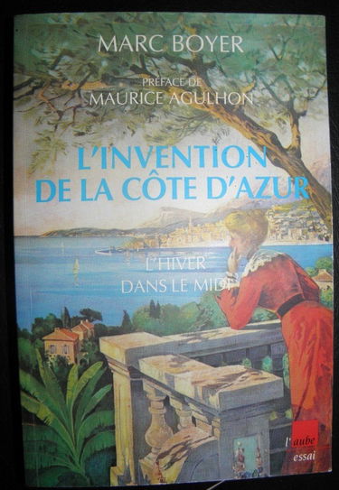 L'invention de la Côte d'Azur : l'hiver dans le midi