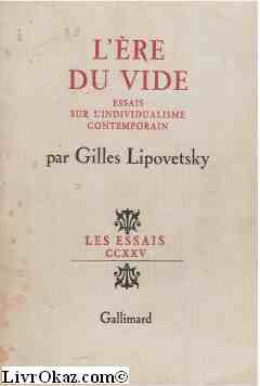 L'ère du vide : essais sur l'individualisme contemporain
