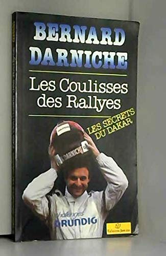 Couverture de Les Coulisses des rallyes : les secrets du Dakar