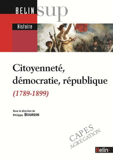 Citoyenneté, démocratie, république : 1789-1899 : Capes, agrégation