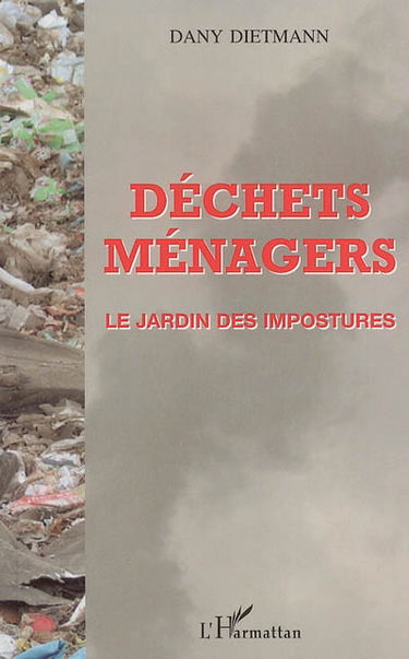 Déchets ménagers : le jardin des impostures