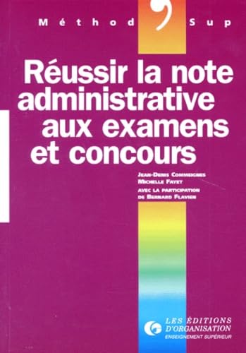 Réussir la note administrative aux examens et concours