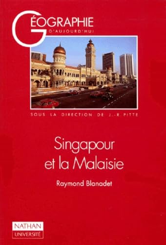 Singapour et la Malaisie