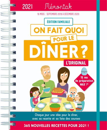 On fait quoi pour le dîner ? : édition familiale : de septembre 2020 à décembre 2021