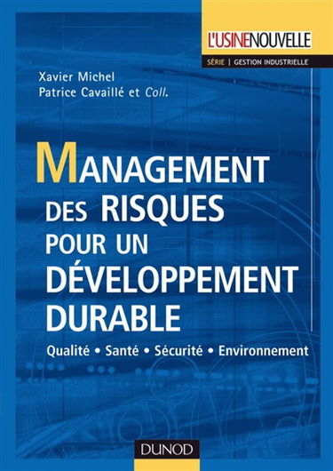 Management des risques pour un développement durable : Qualité, santé, sécurité, environnement