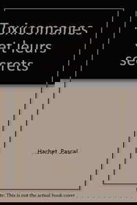 Les toxicomanes et leurs secrets