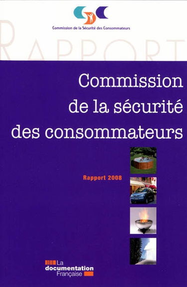 XXIVe rapport de la Commission de la sécurité des consommateurs au président de la République et au Parlement : 2008