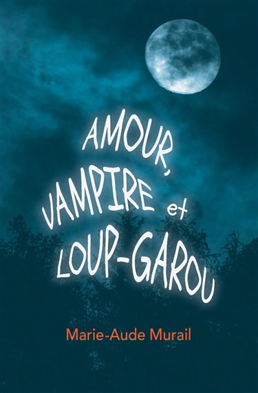 Couverture de Amour, vampire et loup-garou par Marie-Aude Murail