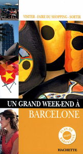 Un Grand Week-end à Barcelone