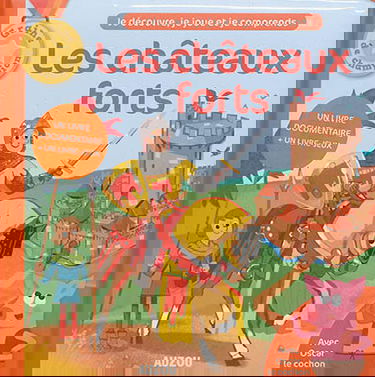 Les châteaux forts : avec Oscar le cochon