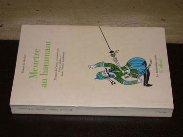 Roman de Baïbars. Vol. 6. Meurtre au hammam