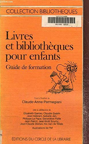 Livres et bibliotheques pour enfants : guide de formation