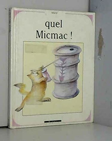 Quel micmac !