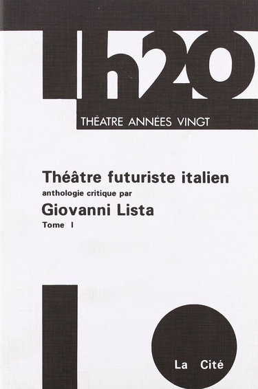 Le Théâtre futuriste italien : 01
