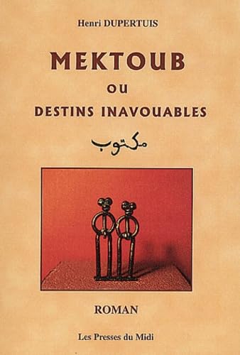 Mektoub ou Destins inavouables