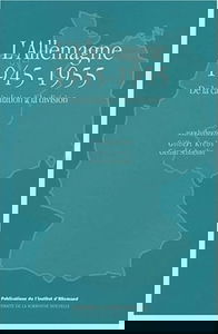 L'Allemagne 1945-1955. De la capitulation à la division
