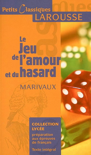 Le jeu de l'amour et du hasard : comédie