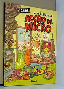 Accro de micro : René Flapahoga