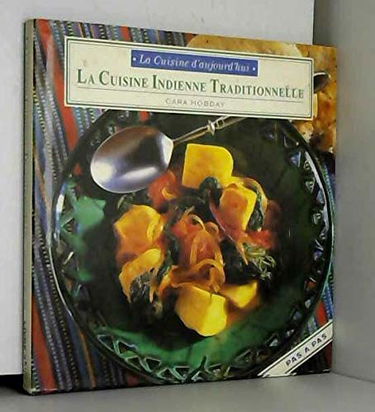 La cuisine indienne traditionnelle (La cuisine d'aujourd'hui)