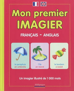 Mon premier imagier français-anglais : un imagier illustré de 1.000 mots