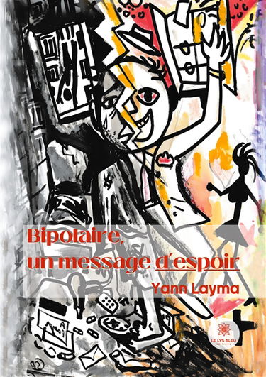 Bipolaire, un message d’espoir