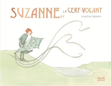 Couverture de Suzanne et le cerf-volant par Martine Delerm