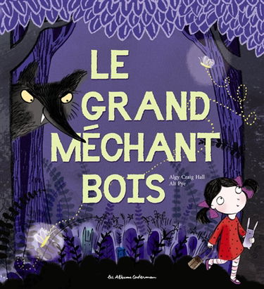 Le grand méchant bois
