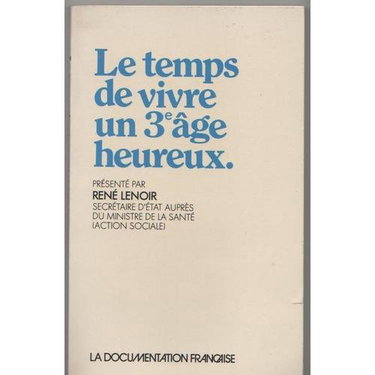 Couverture de Le temps de vivre un 3e âge heureux
