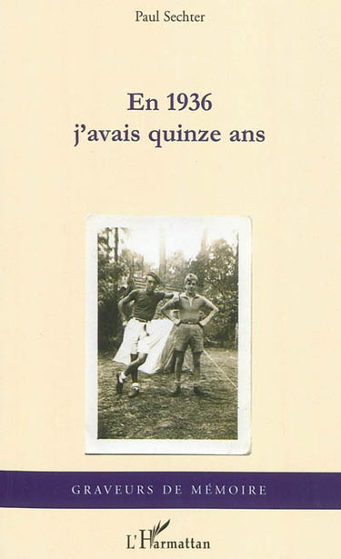 En 1936 j'avais quinze ans