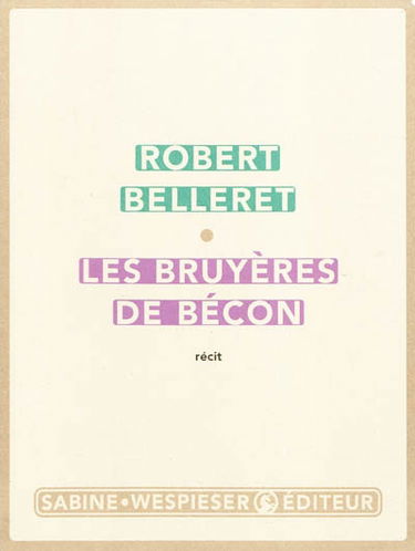 Les bruyères de Bécon : récit