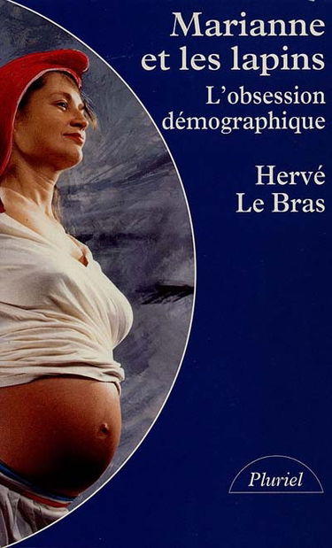 Marianne et les lapins : l'obsession démographique