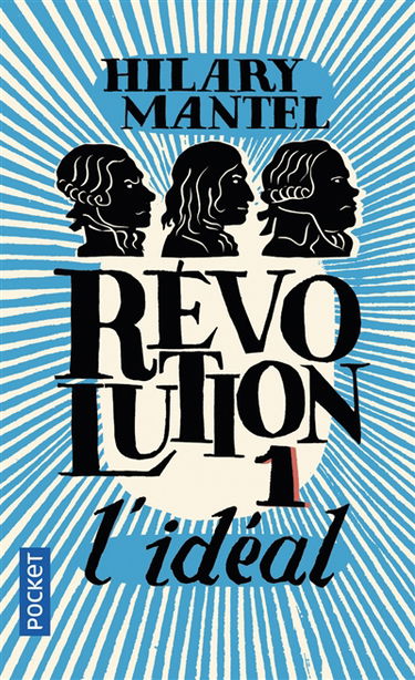Révolution. Vol. 1. L'idéal