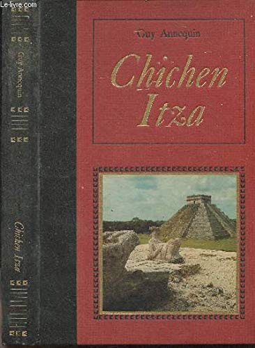 Chichen Itza ou le chant du cygne de la civilisation Maya