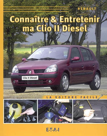 Connaître & entretenir ma Clio II diesel