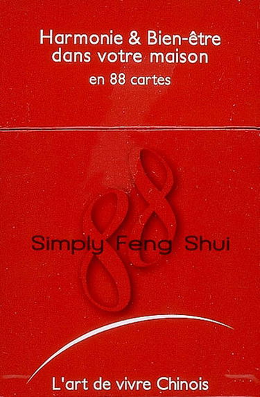 88 simply feng shui : harmonie & bien-être dans votre maison : l'art de vivre chinois