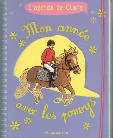 Mon année avec les poneys : l'agenda de Clara
