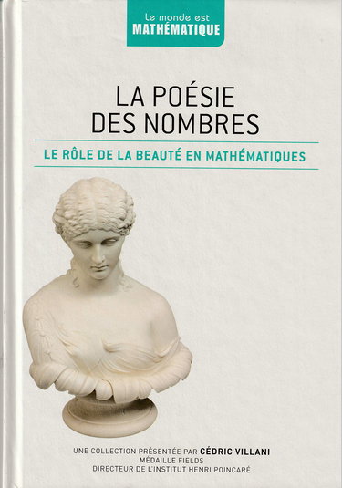 LE MONDE EST MATHEMATIQUE LA POESIE DES NOMBRES LE RÔLE DE LA BEAUTE EN MATHEMATIQUES