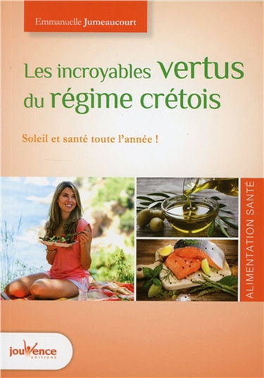 Les incroyables vertus du régime crétois : soleil et santé toute l'année !