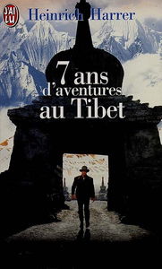 Sept ans d'aventures au Tibet
