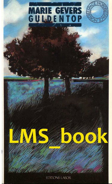 Guldentop : histoire d'un fantôme