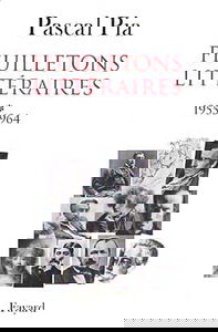 Feuilletons littéraires. Vol. 1. 1955-1965