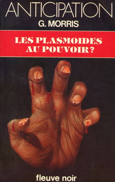 Couverture de Les plasmoïdes au pouvoir ? : Collection : Anticipation fleuve noir n° 1055