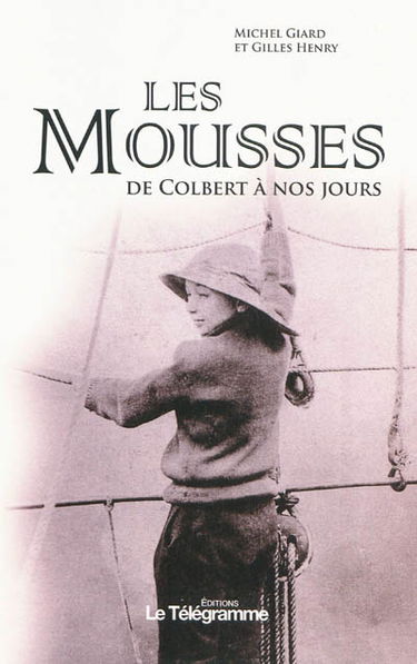 Les mousses : de Colbert à nos jours