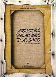 Artistes-peintres d'Alsace vivant et oeuvrant à la date du 1er janvier 1982 (Artistes-peintres alsaciens.)
