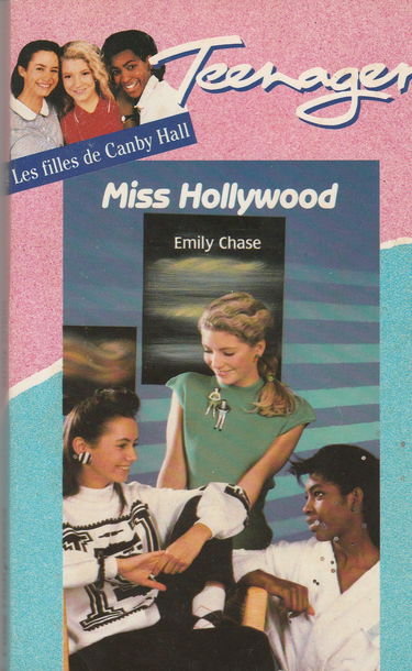 Miss Hollywood (Les Filles de Canby Hall .)