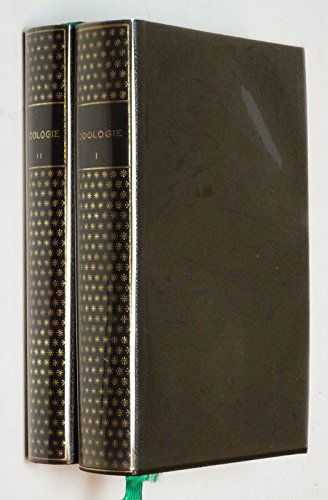 ZOOLOGIE. Tome 1. Généralités Protozoaires Métazoaires. Encyclopédie de la Pléiade