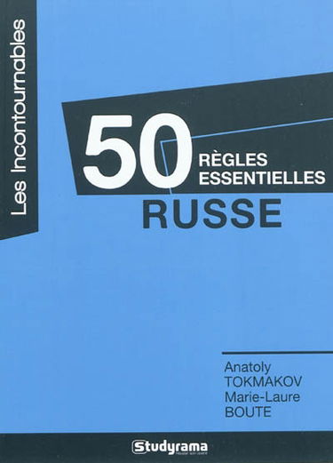 50 règles essentielles : russe